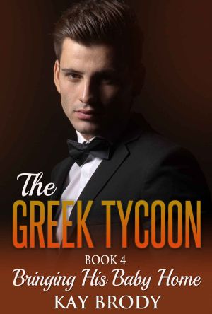 [The Greek Tycoon 04] • Bringing His Baby Home